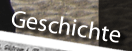 Geschichte